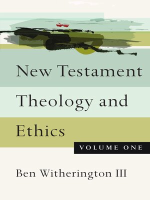 cover image of New Testament Theology and Ethics